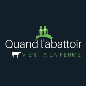 Quand l’abattoir vient à la ferme