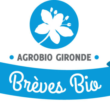 L’actualité de la Bio girondine