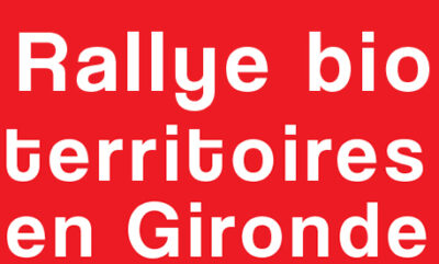 Rallye Bio en Gironde